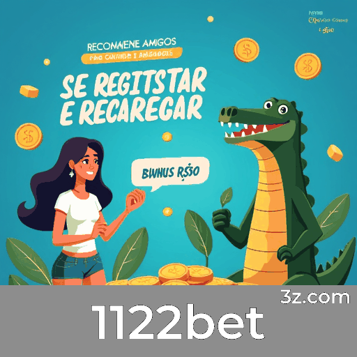 1122bet: Plataforma Confiável e Líder em Serviços de Apostas