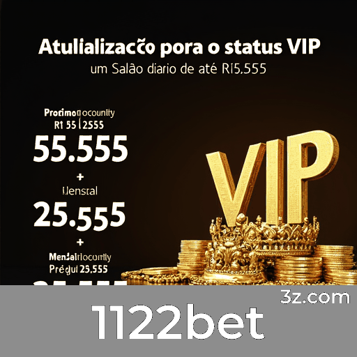 1122bet: Plataforma Confiável e Líder em Serviços de Apostas